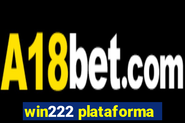 win222 plataforma